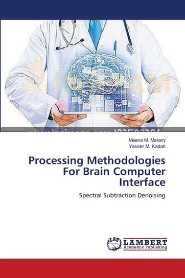 Processing Methodologies For Brain Computer Interface Makary Meena M.
