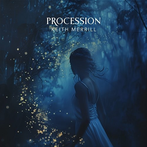 Procession Keith Merrill