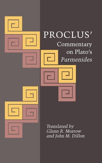 Proclus' Commentary on Plato's Parmenides Proclus