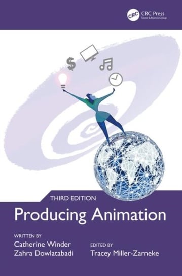 Producing Animation 3e Catherine Winder, Zahra Dowlatabadi