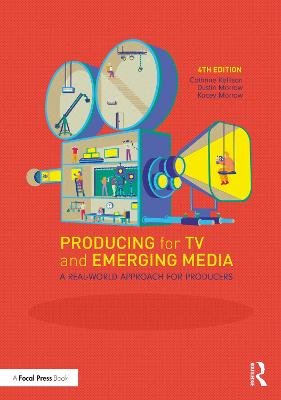 Producing for TV and Emerging Media: A Real-World Approach for Producers Opracowanie zbiorowe