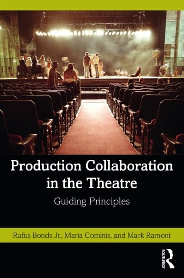 Production Collaboration in the Theatre: Guiding Principles Maria Cominis