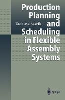 Production Planning and Scheduling in Flexible Assembly Systems Sawik Tadeusz