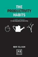 Productivity Habits Elijah Ben