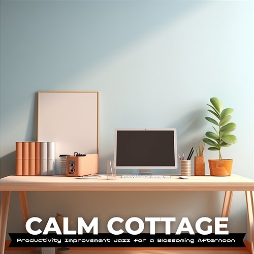 Productivity Improvement Jazz for a Blossoming Afternoon Calm Cottage