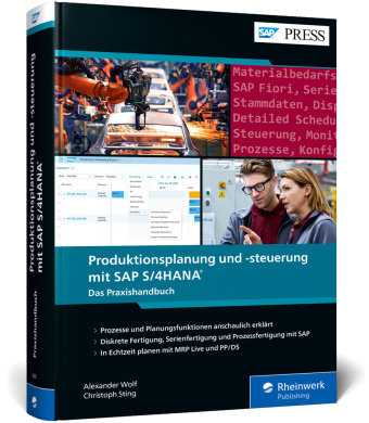 Produktionsplanung und -steuerung mit SAP S/4HANA Rheinwerk Verlag