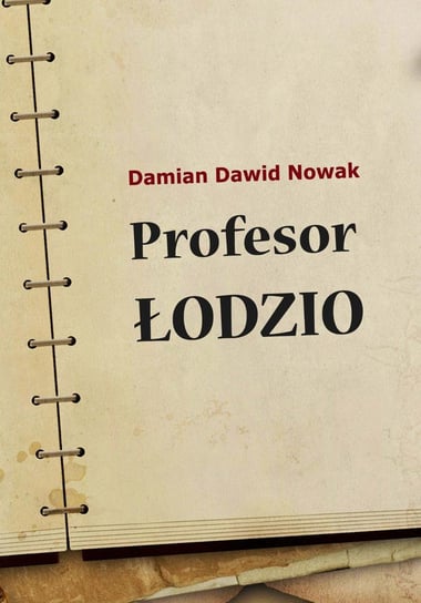 Profesor Łodzio Nowak Damian Dawid