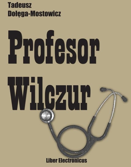 Profesor Wilczur - ebook epub Dołęga-Mostowicz Tadeusz