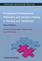 Professional Development, Reflection and Decision-Making in Rosser Megan, Jasper Melanie, Mooney Gail