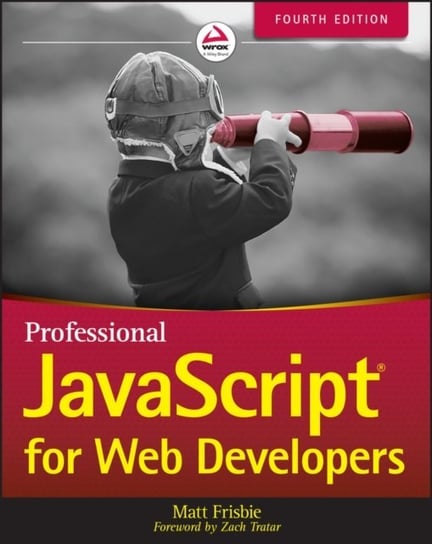 Professional JavaScript for Web Developers [DRM] - ebook EPUB Matt Frisbie