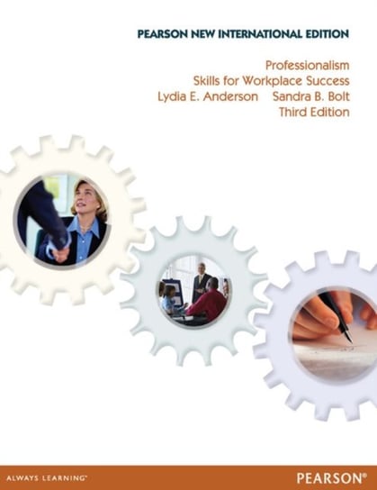 Professionalism: Pearson New International Edition: Skills for Workplace Success Lydia E. Anderson, Sandra Bolt