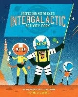 Professor Astro Cat's Intergalactic Activity Book Newman Ben