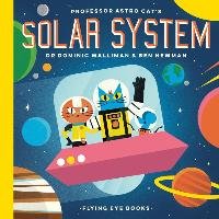 Professor Astro Cat's Solar System Walliman Dominic