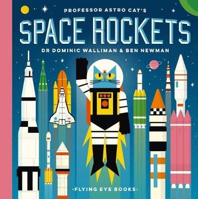 Professor Astro Cat's Space Rockets Walliman Dominic