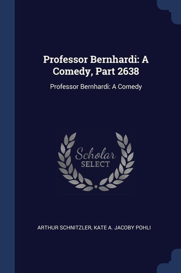 Professor Bernhardi Schnitzler Arthur