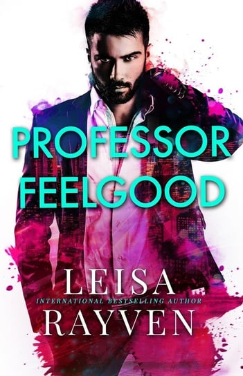 Professor Feelgood Rayven Leisa