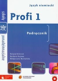 Profi 1. Język niemiecki. Podręcznik + CD Dittrich Roland, Kujawa Barbara, Multańska Małgorzata