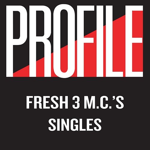 Profile Singles Fresh 3 MC's