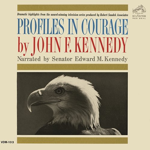 Profiles In Courage by John F. Kennedy Edward M. Kennedy