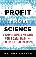 Profit from Science Danner George, Lowe Tony