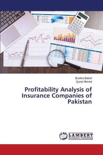 Profitability Analysis of Insurance Companies of Pakistan Batool Bushra