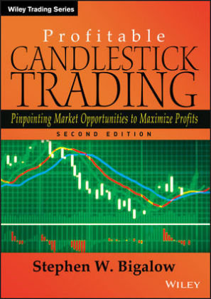 Profitable Candlestick Trading: Pinpointing Market Opportunities to Maximize Profits John Wiley & Sons