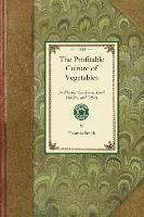 Profitable Culture of Vegetables: For Market Gardeners, Small Holders, and Others Smith Thomas