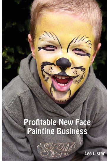 Profitable New Face Painting Business Lister Lee