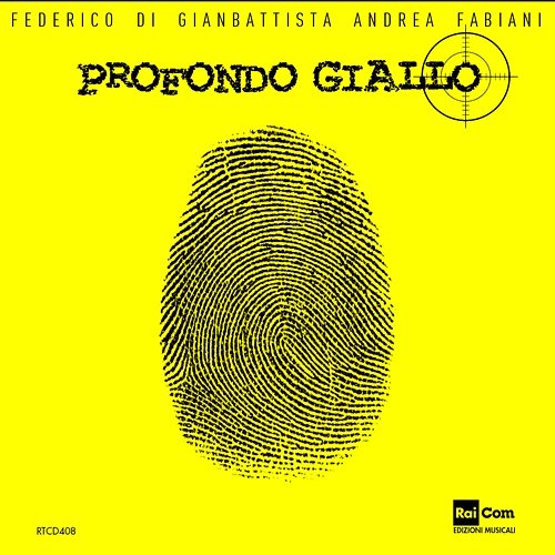 Profondo giallo Federico Di Giambattista, Andrea Fabiani