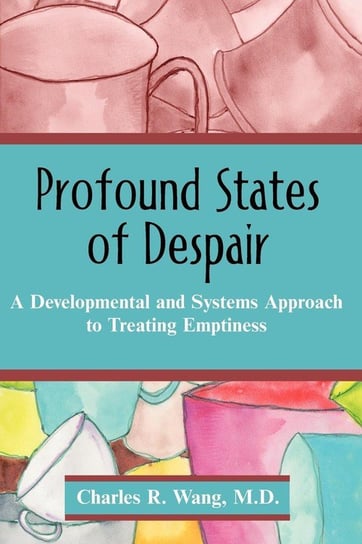 Profound States of Despair Wang Charles R.