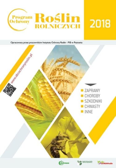 Program Ochrony Roślin Rolniczych 2018 Opracowanie zbiorowe