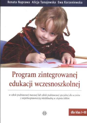 Program Zintegrowanej Edukacji Wczesnoszkolnej Naprawa Renata, Tanajewska Alicja, Korzeniewska Ewa