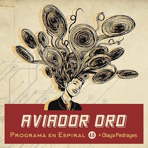 Programa en espiral 4.0 (con Olaya Pedrayes) Aviador Dro