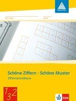 Programm mathe 2000. Schöne Ziffern - Schöne Muster. Ziffernschreibkurs. Neubearbeitung. Allgemeine Ausgabe Klett Ernst /Schulbuch, Klett