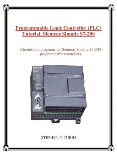Programmable Logic Controller (Plc) Tutorial, Siemens Simatic S7200