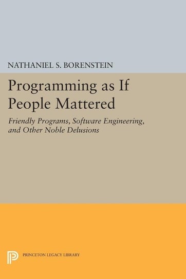 Programming as if People Mattered Borenstein Nathaniel S.