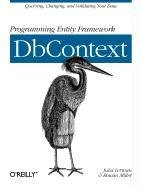 Programming Entity Framework: DbContext Lerman Julia, Miller Rowan