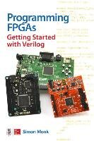 Programming fpgas: getting started with verilog Monk Simon