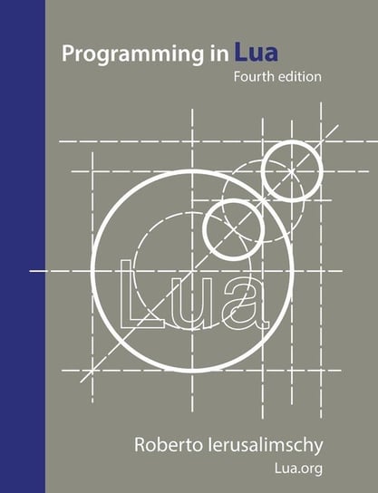 Programming in Lua, fourth edition Ierusalimschy Roberto