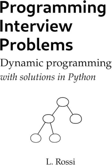 Programming Interview Problems Opracowanie zbiorowe