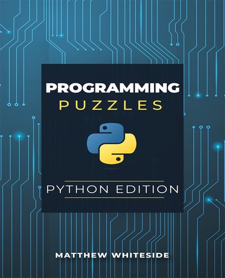 Programming Puzzles: Python Edition - ebook EPUB Matthew Whiteside