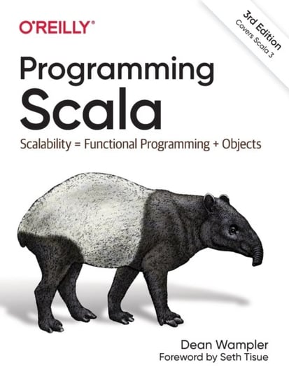 Programming Scala: Scalability = Functional Programming + Objects Wampler