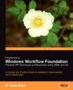 Programming Windows Workflow Foundation Allen Scott K.