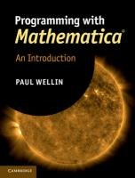 Programming with Mathematica (R) Wellin Paul