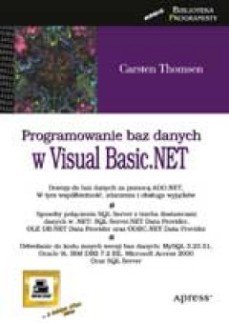 Programowanie Baz Danych w Visual Basic.NET Thomsen Carsten
