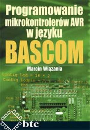 Programowanie mikrokontrolerów AVR w języku Bascom Wiązania Marcin