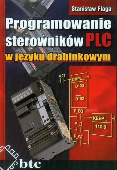 Programowanie sterowników PLC w języku drabinkowym Flaga Stanisław