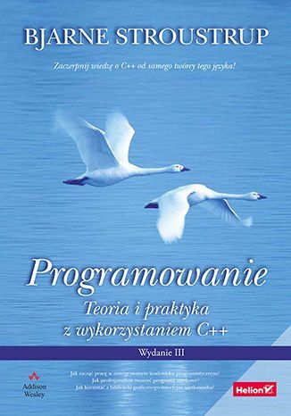Programowanie. Teoria i praktyka z wykorzystaniem C++ Stroustrup Bjarne