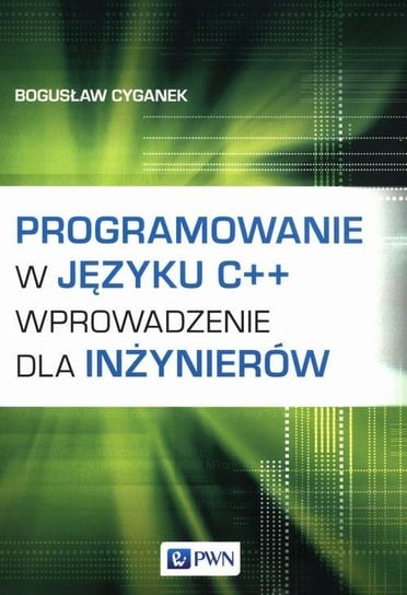 Programowanie w języku C++ Cyganek Bogusław