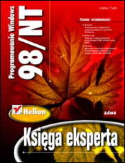 Programowanie Windows 98/NT. Księga eksperta Toth Viktor
